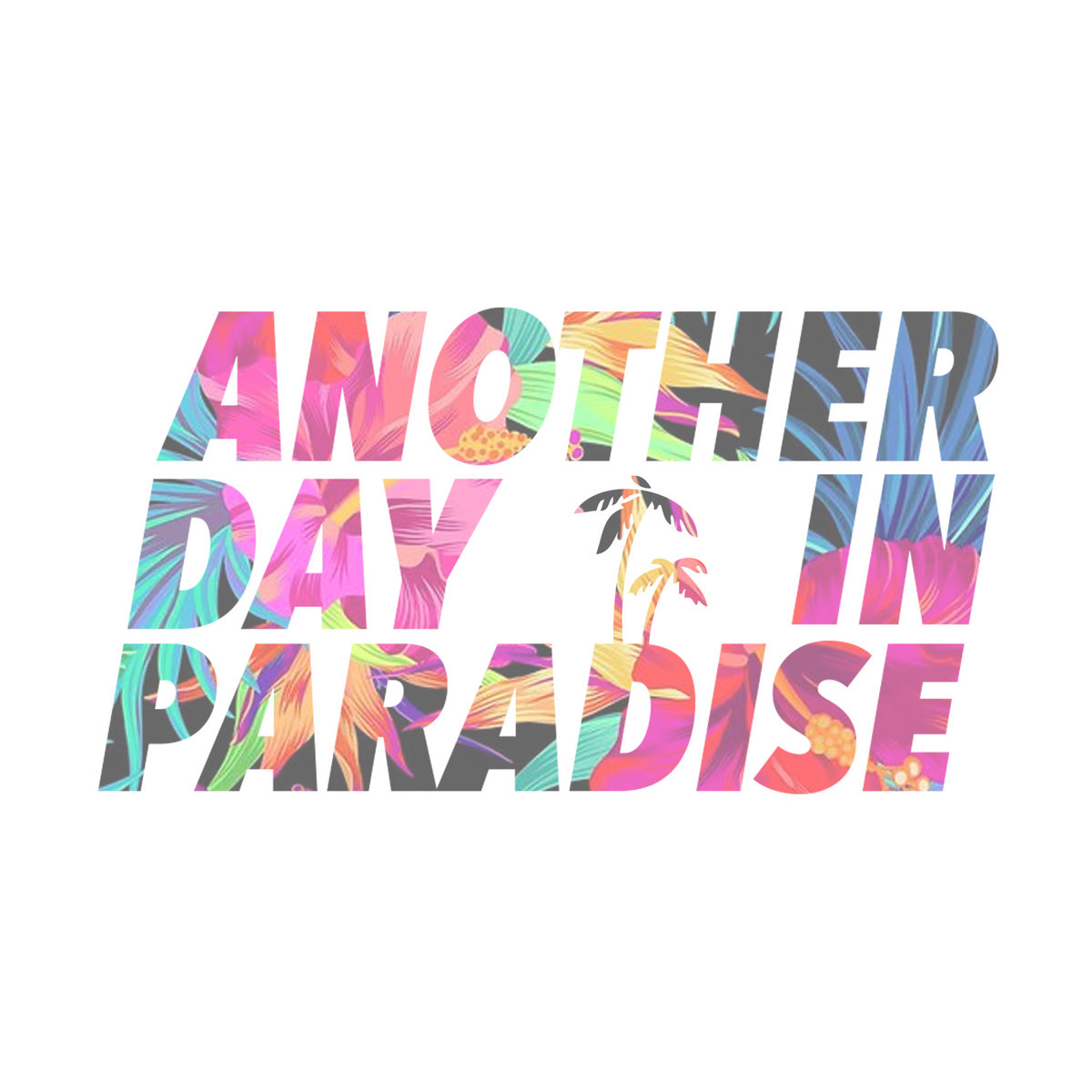 Another Day in Paradise